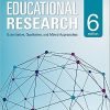 Educational Research: Quantitative, Qualitative, and Mixed Approaches 6th Edition  (Ebook PDF)