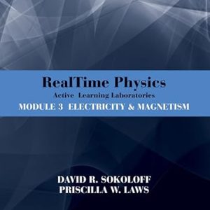 RealTime Physics: Active Learning Laboratories, Module 3: Electricity and Magnetism 3rd Edition - eBook