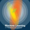Machine Learning: A Probabilistic Perspective (Adaptive Computation and Machine Learning series) - eBook