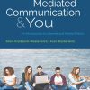Mediated Communication & You: An Introduction to Internet & Media Effects - eBook